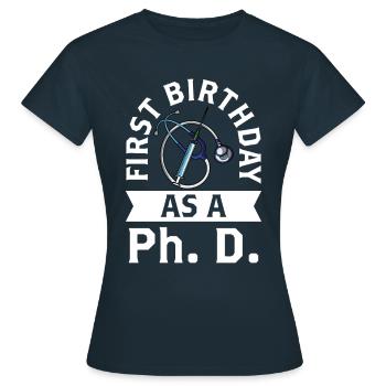Erster Geburtstag Als Doktorand Schwanger Sprüche - Frauen T-Shirt - Navy - Vorne - AI Model Female 172 dark (172cm)