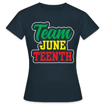 Team Juneteenth 1865 African American Black - Frauen T-Shirt - Navy - Vorne - AI Model Female 172 dark (172cm)