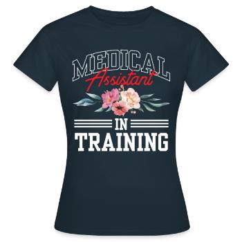 Medical Assistant In Training Assistance - Women's T-Shirt - navy - Front - AI Model Female 172 dark (172cm)