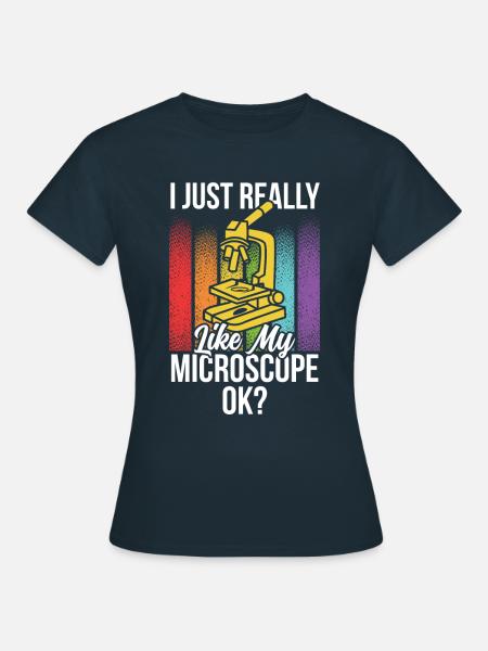 J’aime vraiment mon microscope Microscope - T-shirt Femme - marine