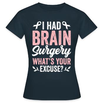 Hatte Eine Gehirnoperation Was Ist Deine Ausrede - Frauen T-Shirt - Navy - Vorne - AI Model Female 172 dark (172cm)