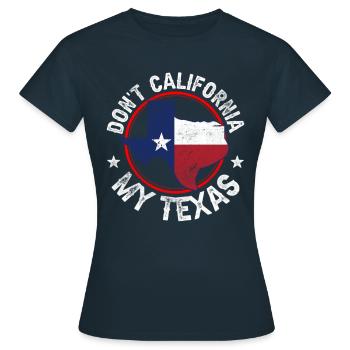 California Texas Dictons fiers Texans Texans - T-shirt Femme - marine - Devant - AI Model Female 172 dark (172cm)