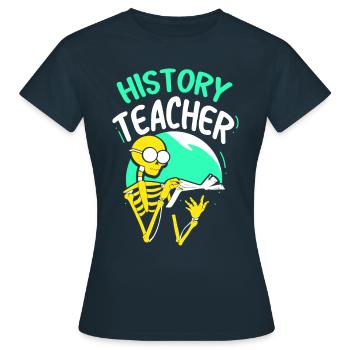 Professeur d’histoire Professeur d’histoire Profession de professeur - T-shirt Femme - marine - Devant - AI Model Female 172 dark (172cm)