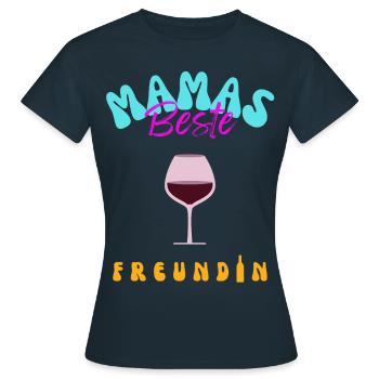 Mamas Beste Freundin - Frauen T-Shirt - Navy - Vorne - AI Model Female 172 dark (172cm)