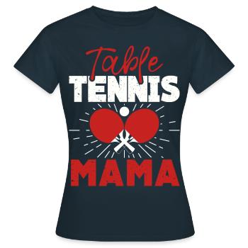 Tennis de table Maman, mère qui joue au tennis de table - T-shirt Femme - marine - Devant - AI Model Female 172 dark (172cm)
