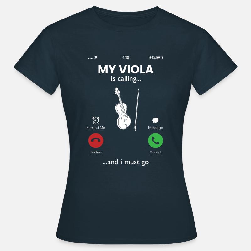 Viola Is Calling And I Must Go, viola - Women's T-Shirt - navy