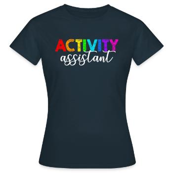 activity assistant appreciation , activity assista - Women's T-Shirt - navy - Front - AI Model Female 172 dark (172cm)