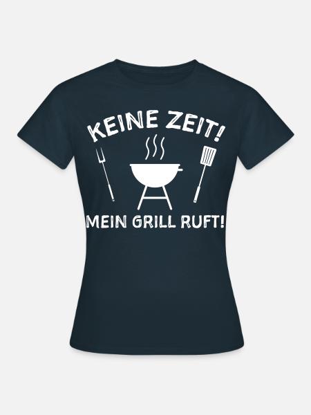 Grillen Sprüche Grillbesteck - Frauen T-Shirt - Navy