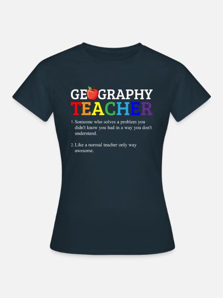 Geography teacher definition, Geography teacher - Women's T-Shirt - navy