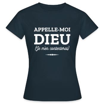 APPELLE MOI DIEU - T-shirt Femme - marine - Devant - AI Model Female 172 dark (172cm)