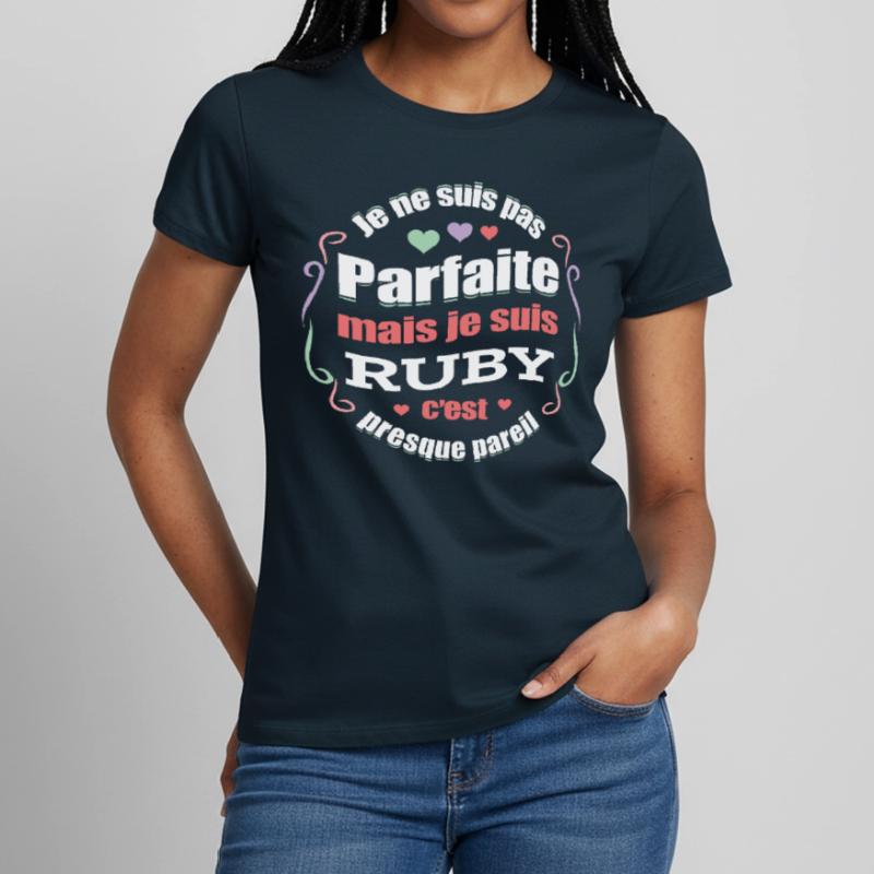 RUBY PARFAITE - PRENOM RUBY T-shirt Femme