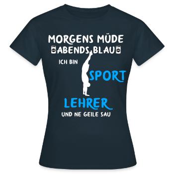 Sportlehrer Spruch Sportunterricht Schulsport - Frauen T-Shirt - Navy - Vorne - AI Model Female 172 dark (172cm)