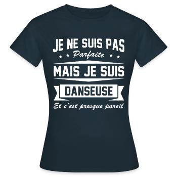 JE NE SUIS PAS PARFAITE MAIS DANSEUSE - T-shirt Femme - marine - Devant - AI Model Female 172 dark (172cm)