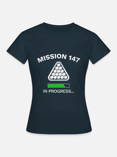 Snooker Frame 147 Maximum In Progress Geschenk - Frauen T-Shirt - Navy