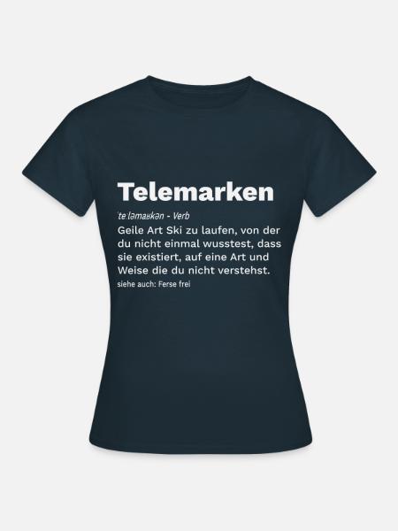 Telemark Ski Telemarken Definition Ferse Frei - Dame-T-shirt - marineblå