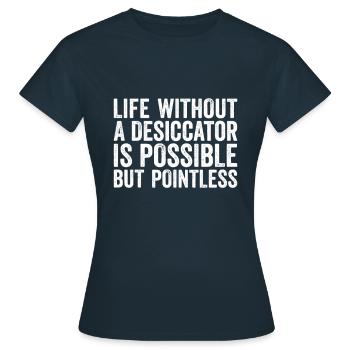 Desiccator Desiccator Laboratory Device Life is Possible - Women's T-Shirt - navy - Front - AI Model Female 172 dark (172cm)