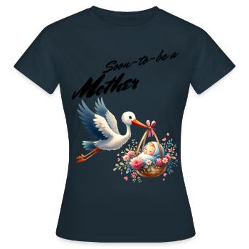 Soon I'm going to be a mother - Women's T-Shirt - navy - Front - AI Model Female 172 dark (172cm)
