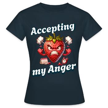Accepting My Anger Periode Menstruation - Frauen T-Shirt - Navy - Vorne - AI Model Female 172 dark (172cm)