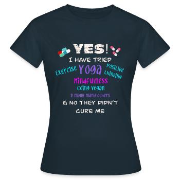 Ja, ich habe Yoga ausprobiert, nein, es hat mich nicht geheilt - Frauen T-Shirt - Navy - Vorne - AI Model Female 172 dark (172cm)