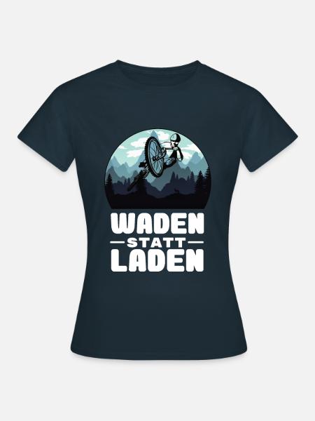 Fahrrad - Waden statt Laden - MTB Rennrad Spruch - Frauen T-Shirt - Navy