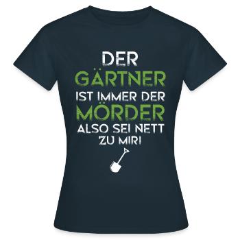 Gärtner Mörder Natur Landschaftgärtner Geschenk - Frauen T-Shirt - Navy - Vorne - AI Model Female 172 dark (172cm)