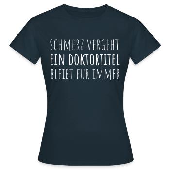 Doktortitel Promotion Doktorand Spruch - Frauen T-Shirt - Navy - Vorne - AI Model Female 172 dark (172cm)