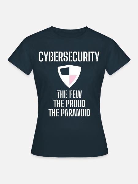 Cybersecurity - IT-Sicherheit Informatiker - Frauen T-Shirt - Navy