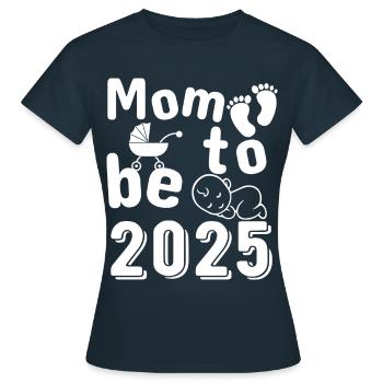 Mother 2025 loading, I will be a mother in 2025 - Women's T-Shirt - navy - Front - AI Model Female 172 dark (172cm)