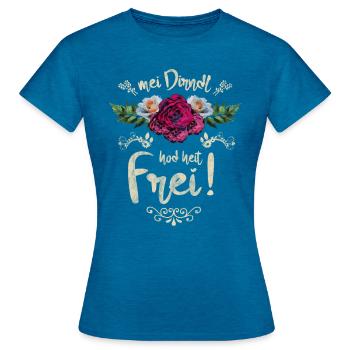 Lustiger Dirndl Spruch für Biertrinker Geschenk - Frauen T-Shirt - Antikblaues Saphir meliert - Vorne - AI Model Female 172 dark (172cm)