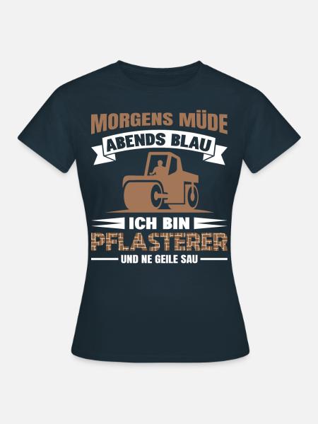 Pflasterer Steinleger Pflästerer Bau Pflastern - Frauen T-Shirt - Navy