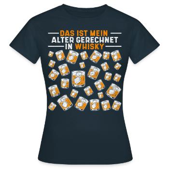 Das Ist Mein Alter In Whisky 30ter 30. Geburtstag - Frauen T-Shirt - Navy - Vorne - AI Model Female 172 dark (172cm)