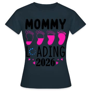 Mommy Loading 2026 With Cute Baby Feet - Women's T-Shirt - navy - Front - AI Model Female 172 dark (172cm)