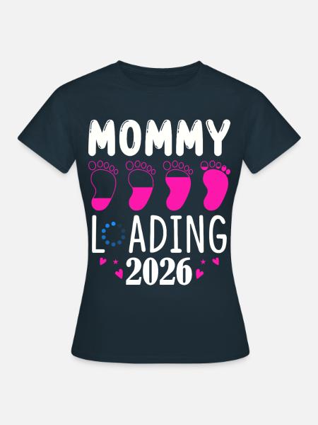 Mommy Loading 2026 Anticipation - Women's T-Shirt - navy
