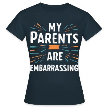 Mes parents sont embarrassants - T-shirt Femme - marine - Devant - AI Model Female 172 dark (172cm)