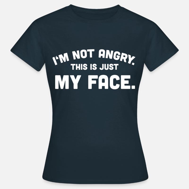 Sarcastic Sarcasm Angry - Women's T-Shirt - navy