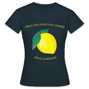 When Life Gives You Lemons Make Lemonade - Frauen T-Shirt - Navy - Vorne - AI Model Female 172 dark (172cm)