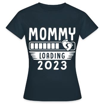 Mama loading 2023, werdende Mutter 2023 - Frauen T-Shirt - Navy - Vorne - AI Model Female 172 dark (172cm)