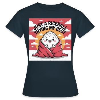 Juste une boule de riz qui fait de mon mieux - T-shirt Femme - marine - Devant - AI Model Female 172 dark (172cm)