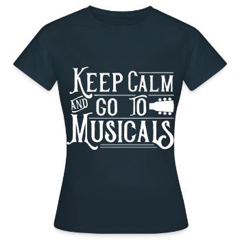 Reste calme et va à la comédie musicale de comédie musicale - T-shirt Femme - marine - Devant - AI Model Female 172 dark (172cm)