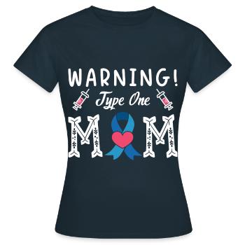 Avertissement Maman de type un Diabète Type 1 Mère - T-shirt Femme - marine - Devant - AI Model Female 172 dark (172cm)