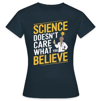 La science ne se soucie pas de ce que vous croyez - Recherche - T-shirt Femme - marine - Devant - AI Model Female 172 dark (172cm)
