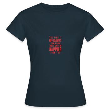 You Find It Offensive? I Find It Funny - Frauen T-Shirt - Navy - Vorne - AI Model Female 172 dark (172cm)
