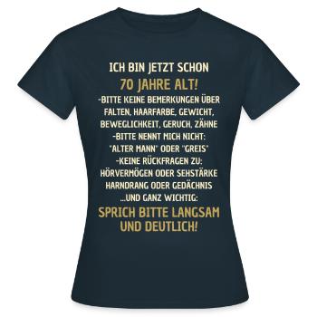 70. Geburtstag lustiger Spruch - Frauen T-Shirt - Navy - Vorne - AI Model Female 172 dark (172cm)