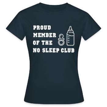 Eltern Baby Spruch No Sleep Club schlaflos - Frauen T-Shirt - Navy - Vorne - AI Model Female 172 dark (172cm)