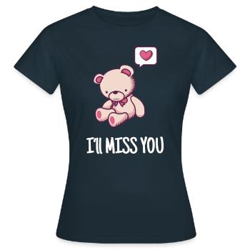 Ich werde dich vermissen Abschiedsgeschenk - Frauen T-Shirt - Navy - Vorne - AI Model Female 172 dark (172cm)