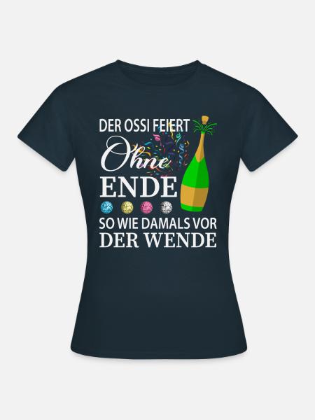 DDR Ossi Spruch - Frauen T-Shirt - Navy
