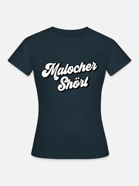 Malocher Shört | Ruhrgebiet Fun - Frauen T-Shirt - Navy