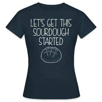 Lassen Sie uns diesen Sauerteig gestartet Brotbäcker drucken - Frauen T-Shirt - Navy - Vorne - AI Model Female 172 dark (172cm)