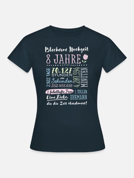 Blechhochzeit 8 Jahre Hochzeitstag Geschenk - Frauen T-Shirt - Navy