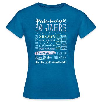 Perlenhochzeit 30 Jahre Hochzeitstag Geschenk - Frauen T-Shirt - Antikblaues Saphir meliert - Vorne - AI Model Female 172 dark (172cm)